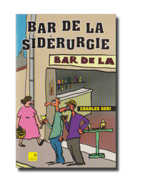 Gobi: Bar de la Sidérurgie