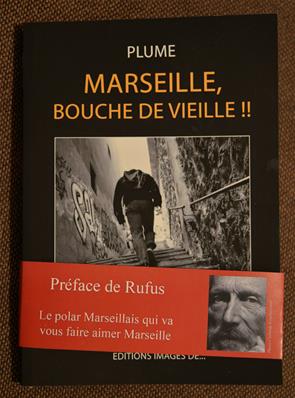 Plume: Marseille bouche de vieille